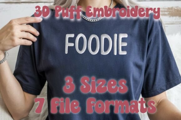 3D Puff Embroidery - FOODIE: A Designer Review